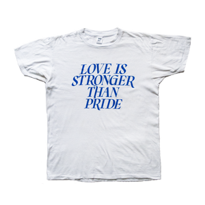Love is Stronger than Pride T-shirts