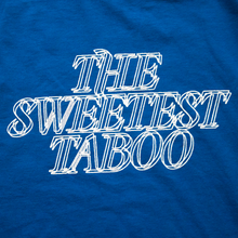 Load image into Gallery viewer, Sweetest Taboo T-shirts
